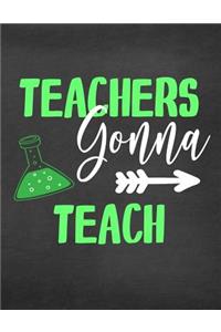 Teachers Gonna Teach