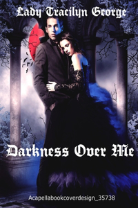 Darkness Over Me