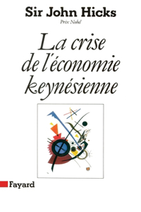 La Crise de l'économie keynésienne