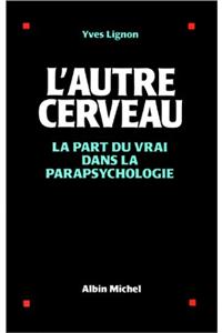 Autre Cerveau (L')