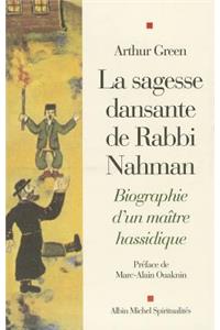 Sagesse Dansante de Rabbi Nahman (La)