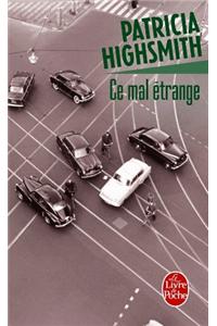 CE Mal Etrange