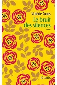Le Bruit Des Silences