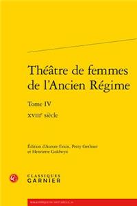 Theatre de Femmes de l'Ancien Regime