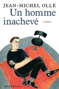Un homme inachevé