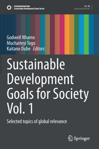 Sustainable Development Goals for Society Vol. 1