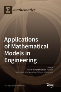 Applications of Mathematical Models in Engineering