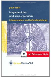 Lungenfunktion Und Spiroergometrie: Interpretation Und Befunderstellung