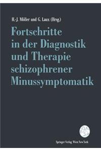Fortschritte in Der Diagnostik Und Therapie Schizophrener Minussymptomatik