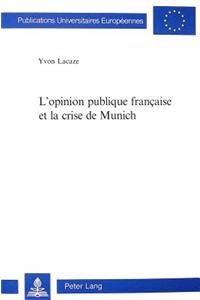 L'Opinion Publique Française Et La Crise de Munich