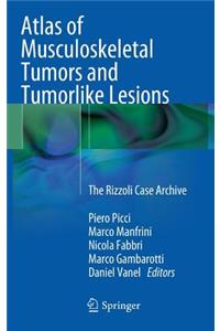 Atlas of Musculoskeletal Tumors and Tumorlike Lesions: The Rizzoli Case Archive