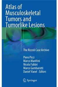 Atlas of Musculoskeletal Tumors and Tumorlike Lesions