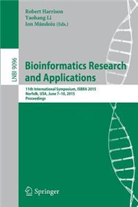 Bioinformatics Research and Applications: 11th International Symposium, Isbra 2015 Norfolk, Usa, June 7-10, 2015 Proceedings