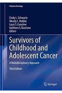 Survivors of Childhood and Adolescent Cancer