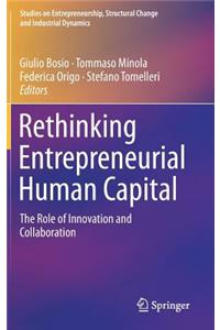 Rethinking Entrepreneurial Human Capital