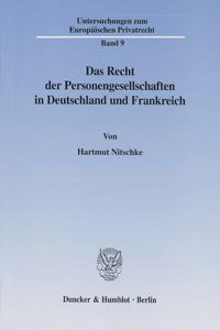 Das Recht Der Personengesellschaften in Deutschland Und Frankreich