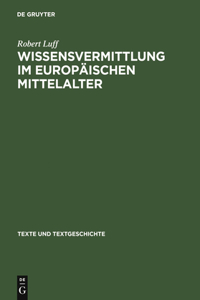 Wissensvermittlung Im Europäischen Mittelalter