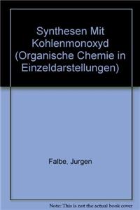 Synthesen mit Kohlenmonoxyd