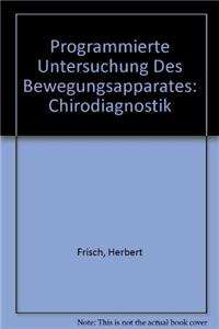 Programmierte Untersuchung Des Bewegungsapparates: Chirodiagnostik