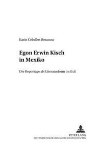 Egon Erwin Kisch in Mexiko