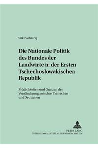 Die Nationale Politik Des Bundes Der Landwirte in Der Ersten Tschechoslowakischen Republik