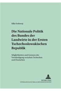 Nationale Politik Des Bundes Der Landwirte in Der Ersten Tschechoslowakischen Republik