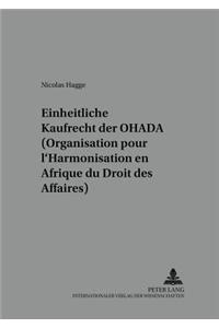 Das Einheitliche Kaufrecht Der Ohada (Organisation Pour l'Harmonisation En Afrique Du Droit Des Affaires)
