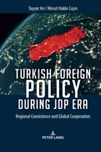 Turkish Foreign Policy during JDP Era