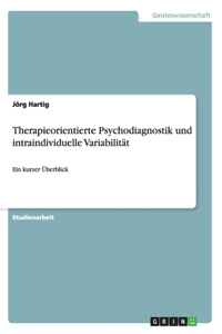 Therapieorientierte Psychodiagnostik und intraindividuelle Variabilität