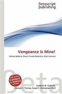 Vengeance Is Mine!