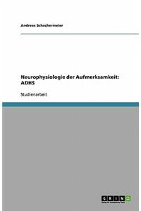 Neurophysiologie der Aufmerksamkeit