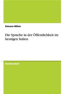 Die Sprache in der Öffentlichkeit im heutigen Italien