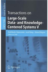 Transactions on Large-Scale Data- And Knowledge-Centered Systems V