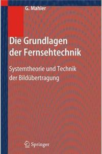 Die Grundlagen Der Fernsehtechnik