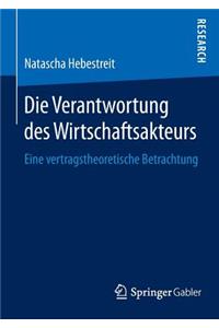 Die Verantwortung des Wirtschaftsakteurs