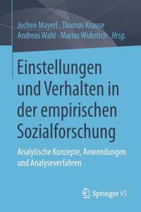 Einstellungen Und Verhalten in Der Empirischen Sozialforschung