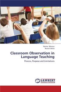 Classroom Observation in Language Teaching