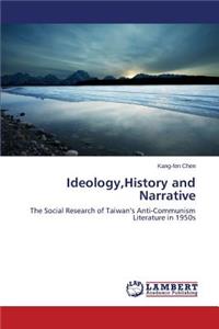 Ideology, History and Narrative