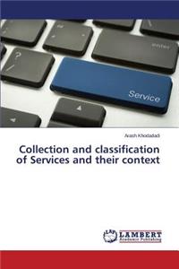 Collection and classification of Services and their context