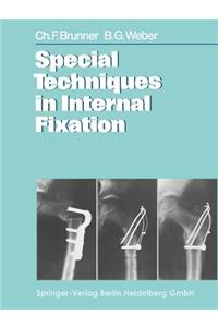 Special Techniques in Internal Fixation