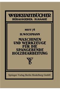 Maschinen Und Werkzeuge Für Die Spangebende Holzbearbeitung