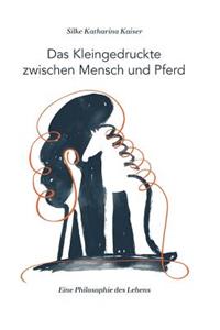 Das Kleingedruckte zwischen Mensch und Pferd