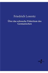 Über das schwache Präteritum des Germanischen
