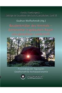 Baudenkmäler des Himmels - Astronomie in gebautem Raum und gestalteter Landschaft