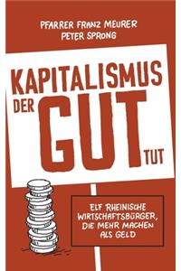 Kapitalismus, der gut tut