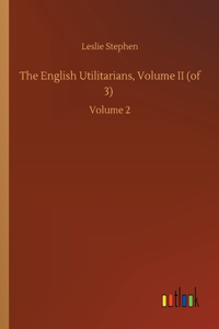 English Utilitarians, Volume II (of 3)