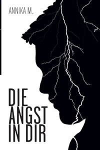 Angst in dir