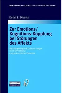 Zur Emotions/Kognitions-Kopplung Bei Starungen Des Affekts