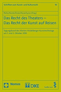 Recht Des Theaters - Das Recht Der Kunst Auf Reisen