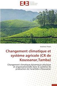 Changement Climatique Et Système Agricole (Cr de Koussanar, Tamba)